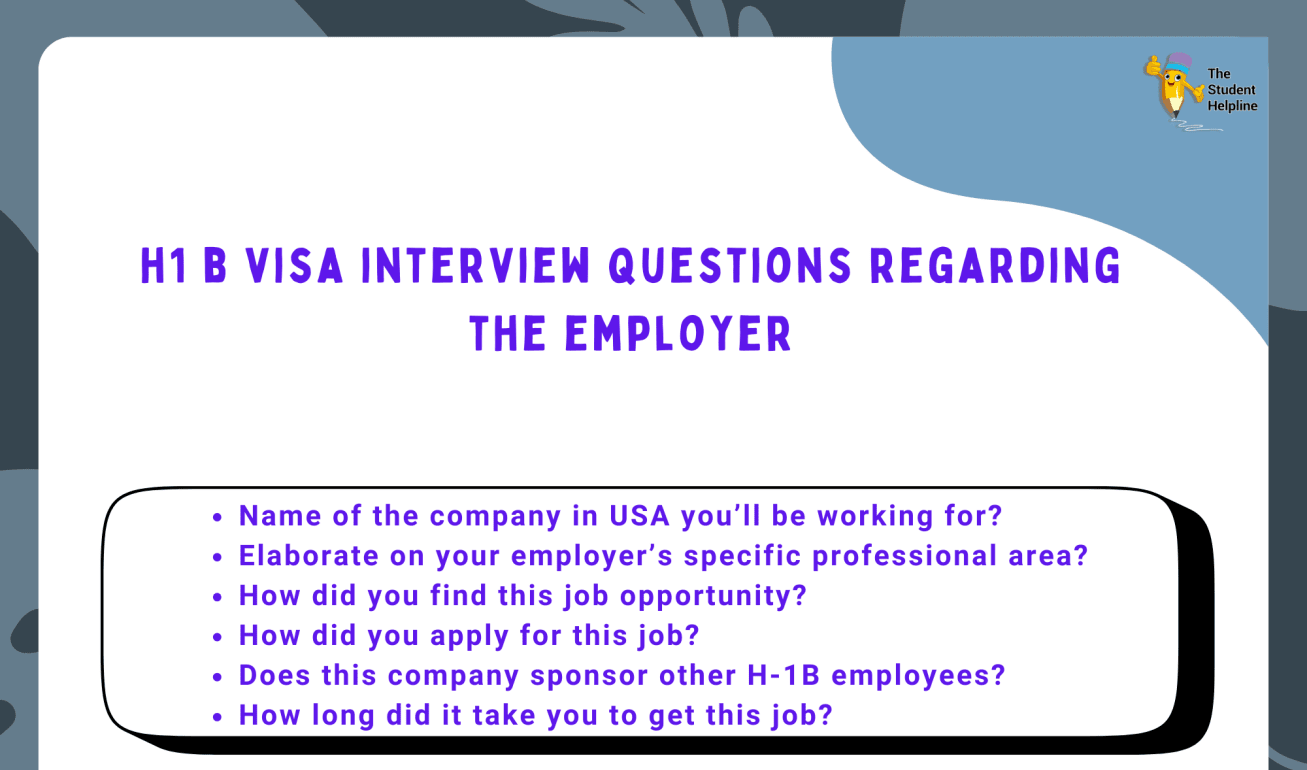 H1 B Visa Interview Questions in regard to the employer